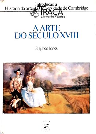 A Arte do Século Xviii