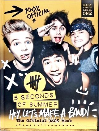 5 Seconds Of Summer - Hey, Lets Make a Band