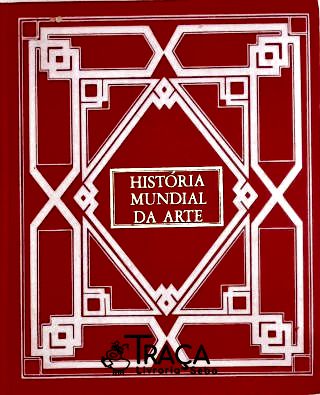 História Mundial da Arte - Vol. V - Oriente e Extremo Oriente