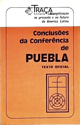 Conclusões da Conferência de Puebla - Texto Oficial