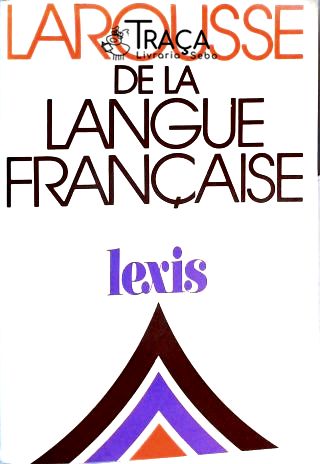 Larousse de La Langue Française
