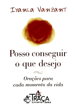 Posso Conseguir o Que Desejo