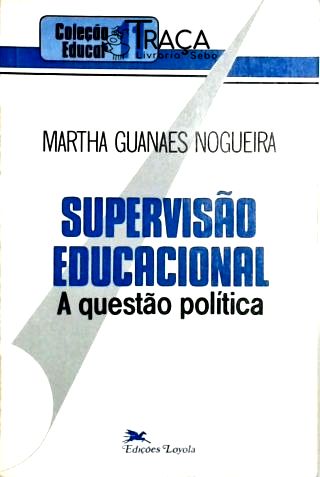 Supervisão Educacional - a Questão Política