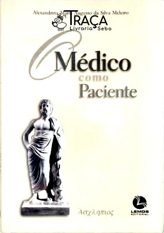 O Médico Como Paciente