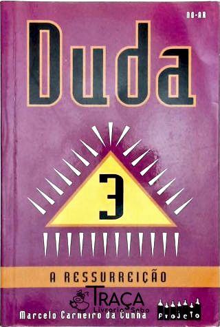 Duda 3 - A Ressurreição