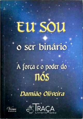 Eu Sou o Ser Binário