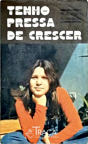 Tenho Pressa de Crescer - Dialógos com os Adolescentes