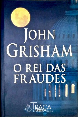 O Rei Das Fraudes