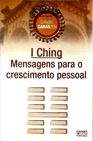 I Ching - Mensagens para o Crescimento Pessoal