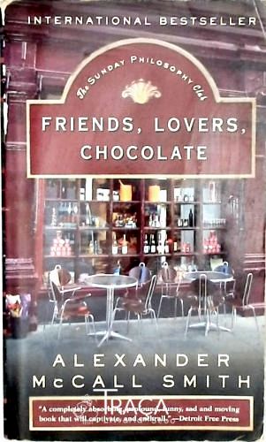Friends, Lovers, Chocolate