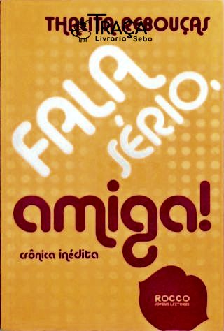 Fala Sério, Amiga