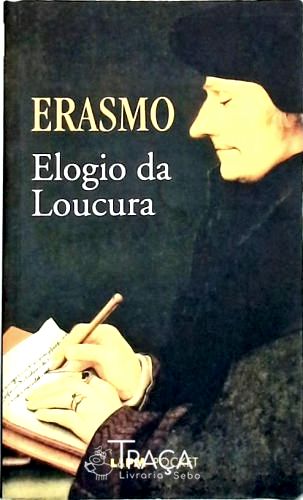 Elogio Da Loucura