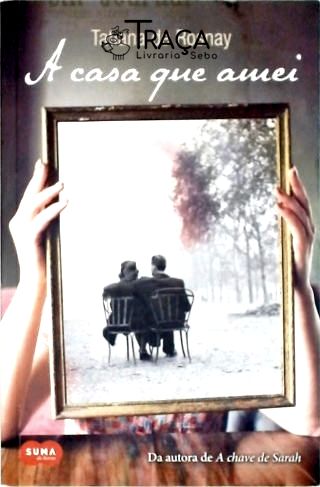 A Casa Que Amei