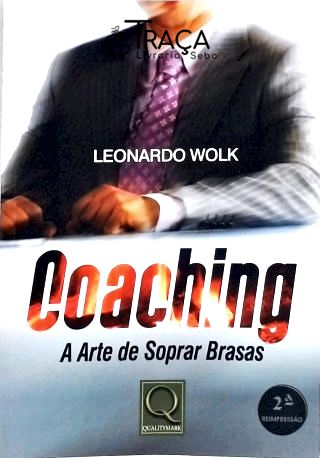 Coaching - a Arte de Soprar Brasas