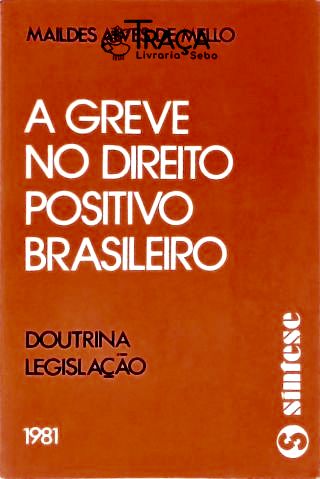 A Greve No Direito Positivo Brasileiro