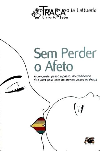 Sem Perder o Afeto