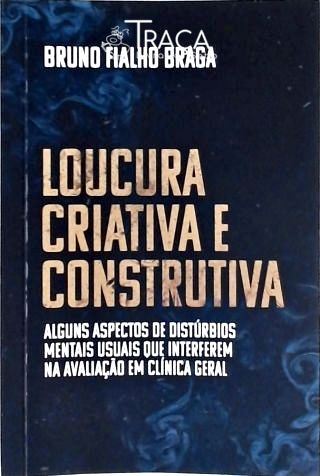 Loucura Criativa e Construtiva