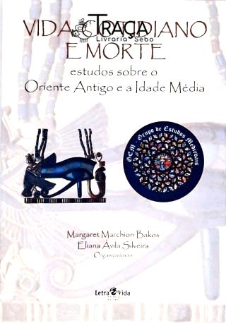 Vida, Cotidiano e Morte