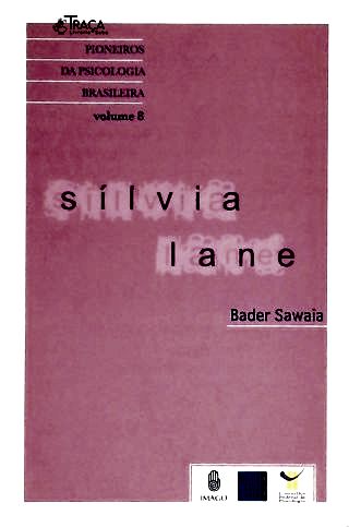 Biografia. Psicologia social. Psicólogo. Sílvia Tatiana Maurer. História. Conselho Federal de Psicol