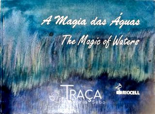 A Magia das Águas