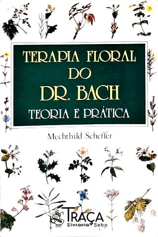 Terapia Floral do Dr. Bach