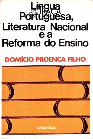 Língua Portuguesa, Literatura Nacional e a Reforma do Ensino