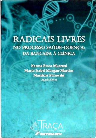 Radicais Livres No Processo Saúde-doença