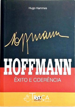 Hoffman - Êxito e Coerência