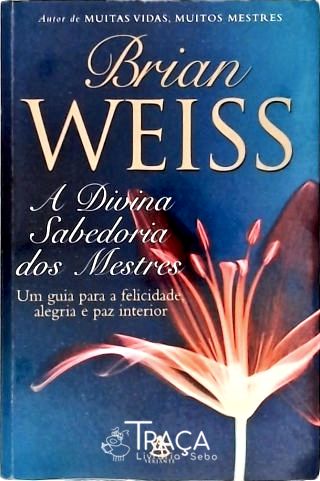A Divina Sabedoria dos Mestres