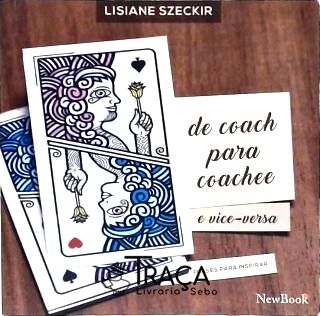 De Coach para Coachee e Vice-versa