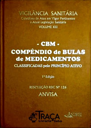 Compêndio de Bulas de Medicamentos, Classificados Pelo Princípio Ativo