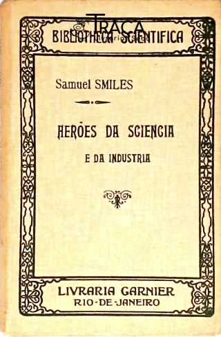 Heróes da Sciencia e da Industria