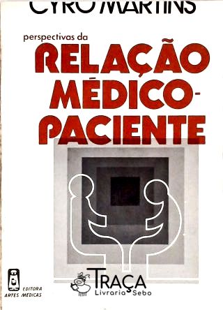 Perspectivas da Relação Médico-paciente