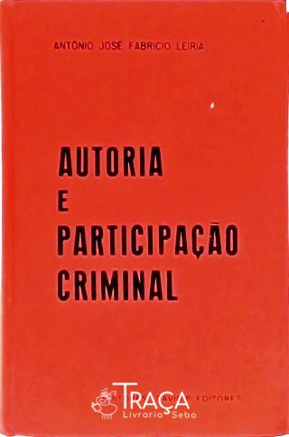 Autoria e Participação Criminal