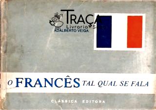 O Francês Tal Qual Se Fala