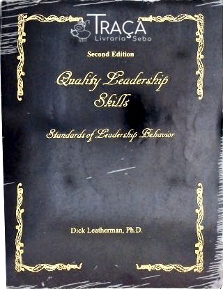Leadership. Management Case Studies. High Quality Leadership: Practical Guidelines To Becoming a Mor