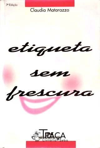 Etiqueta Sem Frescura