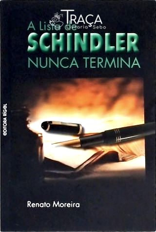 A Lista de Schindler Nunca Termina