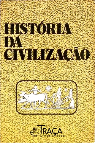 História da Civlização - Vol. 4