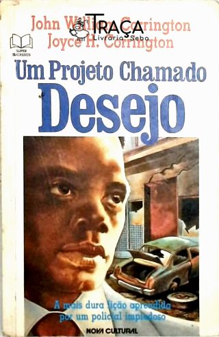 Um Projeto Chamado Desejo