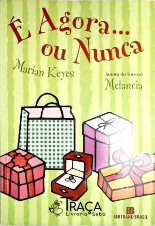 É Agora Ou Nunca