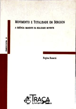 Movimento e Totalidade em Bergson