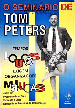 O Seminário de Tom Peters