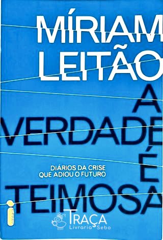 A Verdade É Teimosa