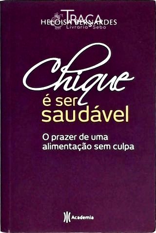 Chique É Ser Saudável