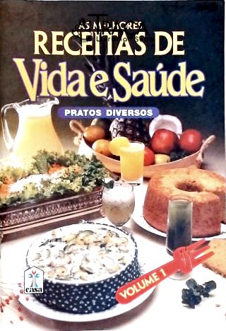 As Melhores Receitas de Vida e Saúde - Vol. 4