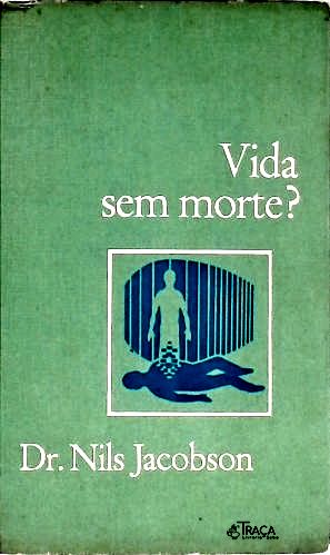 Vida sem Morte?