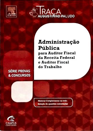Administração Pública para Afrf e Aft - Série Provas e Concursos