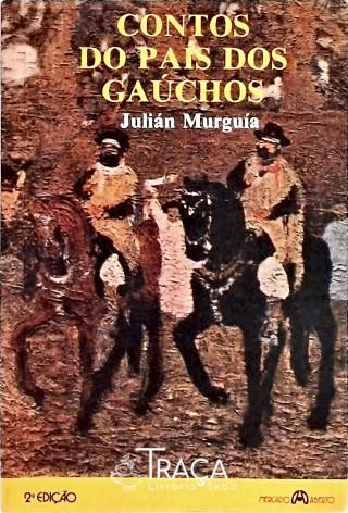 Contos do País Dos Gaúchos