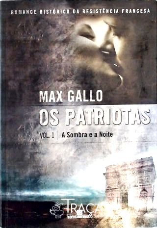 Os Patriotas: a Sombra e a Noite